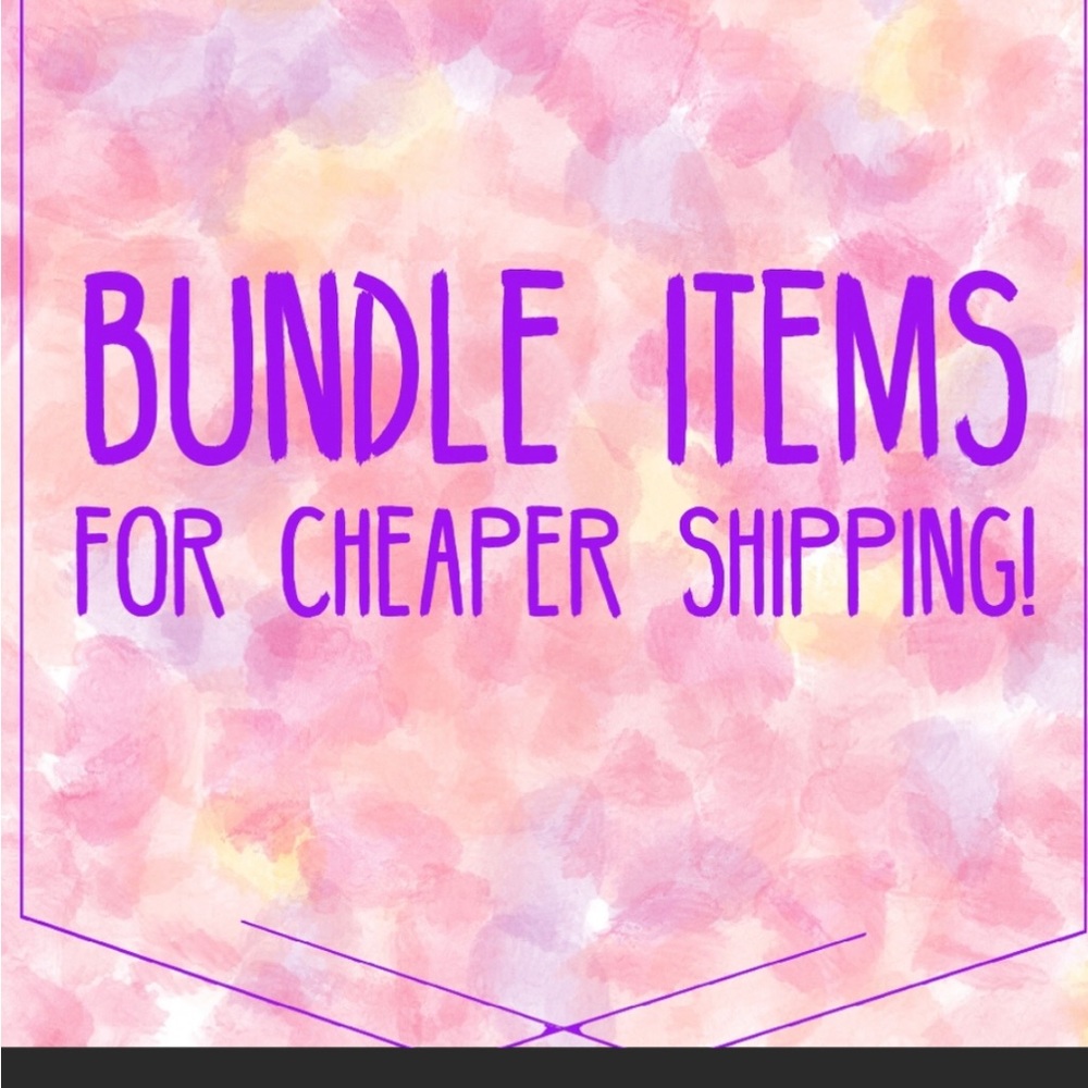 Bundle two or more items up to 5 pounds for less shipping charges.